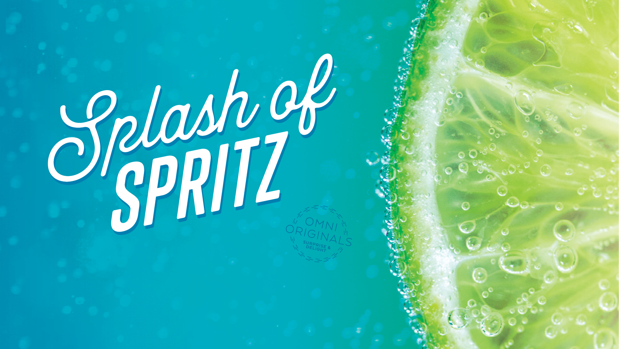 Splash of Spritz, an Omni Original